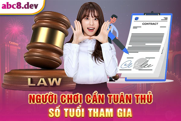 Người chơi phải tuân thủ đủ số tuổi khi đặt cược
